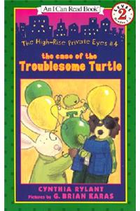 High-Rise Private Eyes #4: The Case of the Troublesome Turtle