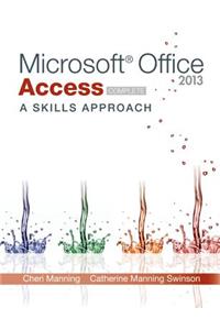 Microsoft Office Access 2013: A Skills Approach, Complete