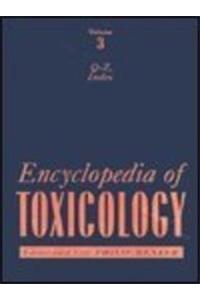 Encyclopedia of Toxicology, Volume 3