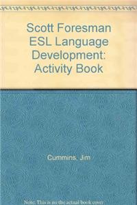 Scott Foresman ESL Sunshine Edition Big Book Language Development Activi Activi
