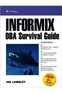 The Informix DBA Survival Guide (Prentice Hall Ptr Informix Series)