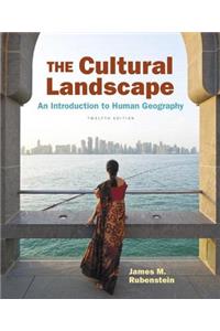 The The Cultural Landscape Cultural Landscape: An Introduction to Human Geography