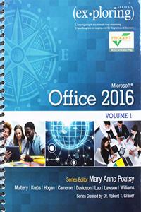 Exploring Microsoft Office 2016 Volume 1; Mylab It with Pearson Etext -- Access Card -- For Exploring 2016 with Visualizing Technology; Visualizing Technology Complete