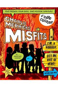 Charlie Merrick's Misfits in I'm a Nobody, Get Me Out of Here!