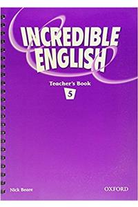 Incredible English 5: Teacher's Book