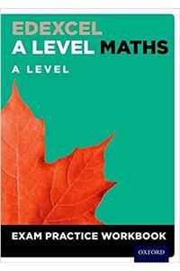 Edexcel A Level Maths: A Level Exam Practice Workbook (Pack of 10)