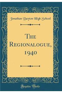 The Regionalogue, 1940 (Classic Reprint)