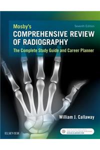 Mosby's Comprehensive Review of Radiography