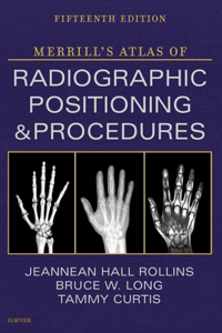 Merrill's Atlas of Radiographic Positioning and Procedures - 3-Volume Set - E-Book