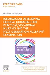 Developing Clinical Judgment for Practical/Vocational Nursing and the Next-Generation NCLEX-Pn® Examination - Elsevier