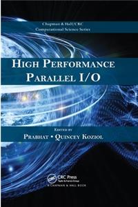 High Performance Parallel I/O