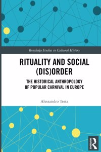 Rituality and Social (Dis)Order