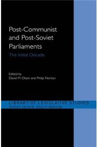 Post-Communist and Post-Soviet Parliaments