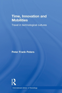 Time, Innovation and Mobilities