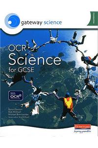 Gateway Science: OCR Science for GCSE Foundation Student Book
