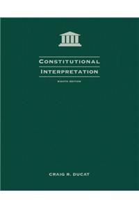 2006 Supplement for Ducat's Constitutional Interpretation, 9th