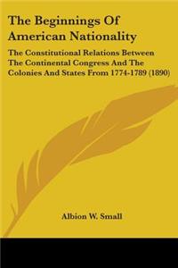 Beginnings Of American Nationality