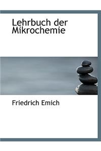 Lehrbuch Der Mikrochemie