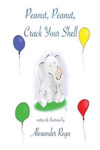 Peanut, Peanut, Crack Your Shell