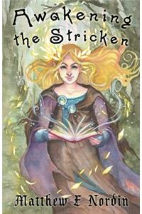Awakening the Stricken