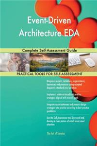 Event-Driven Architecture EDA Complete Self-Assessment Guide