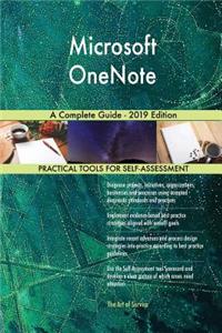 Microsoft OneNote A Complete Guide - 2019 Edition