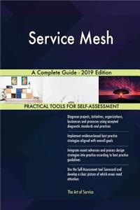 Service Mesh A Complete Guide - 2019 Edition