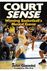 Court Sense: Winning Basketball's Mental Game