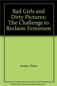 Bad Girls Dirty Pictures