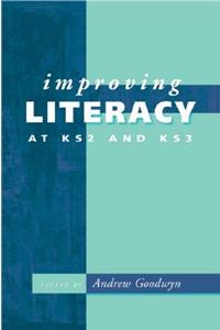 Improving Literacy at Ks2 and Ks3