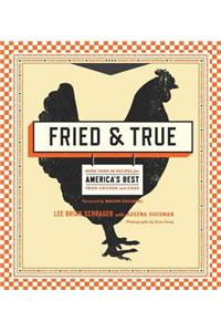 Fried & True