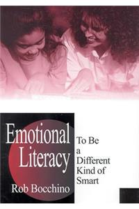 Emotional Literacy: To Be a Different Kind of Smart