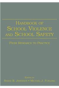 Handbook of School Violence and School Safety