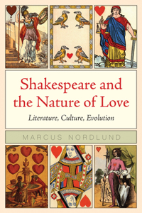 Shakespeare and the Nature of Love