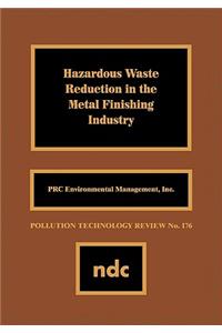 Hazardous Waste Reducation in the Metal Finishing Industry