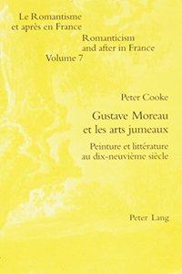 Gustave Moreau Et Les Art Jumeaux