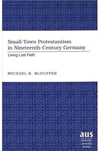 Small-Town Protestantism in Nineteenth-Century Germany