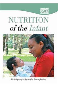 Nutrition of the Infant: Techniques for Successful Breastfeeding (CD)