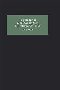 Pilgrimage in Medieval English Literature, 700-1500