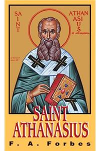 St. Athanasius: The Father of Orthodoxy