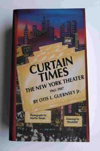 Curtain Times - The New York Theater 1965-1987