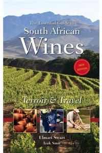 The Essential Guide to South African Wines