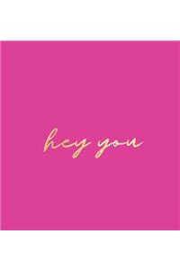 Hey You