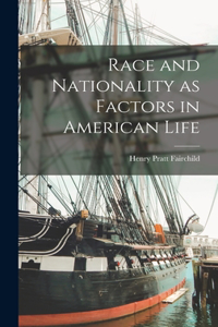 Race and Nationality as Factors in American Life