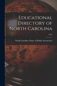 Educational Directory of North Carolina; 1947