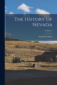 History of Nevada; Volume 1