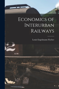 Economics of Interurban Railways