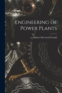 Engineering of Power Plants