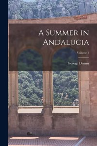 Summer in Andalucia; Volume 1