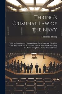 Thring's Criminal Law of the Navy